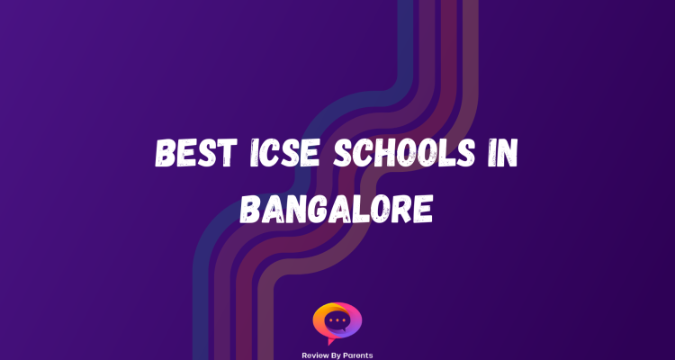 Best ICSE Schools in Bangalore