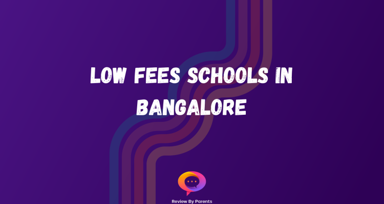 Low fees schools in Bangalore