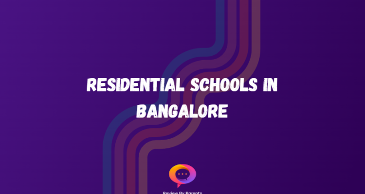 Residential Schools in Bangalore