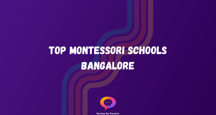 Top Montessori schools Bangalore